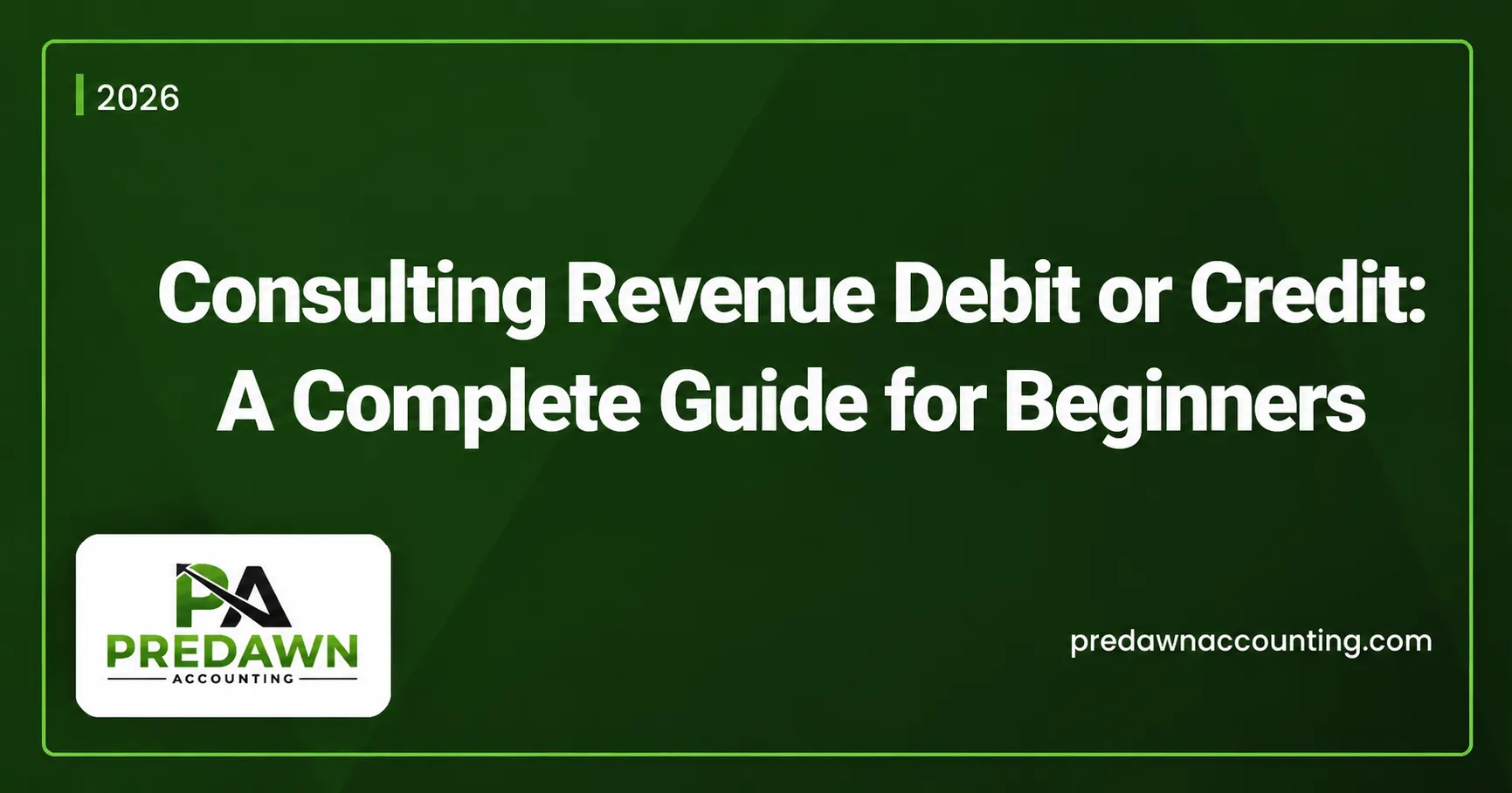 Consulting Revenue Debit or Credit guide by Predawn Accounting for beginners