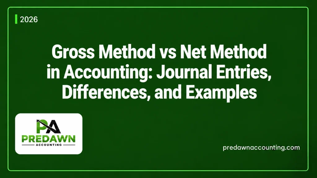 Gross Method vs Net Method in Accounting: Journal Entries, Differences, and Examples 