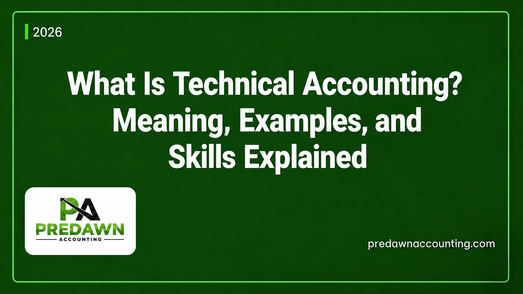 Predawn-Accounting-guide-explaining-technical-accounting-concepts-examples-and-key-skills